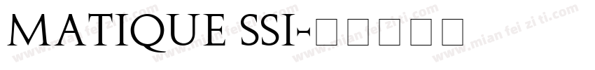 Matique SSi字体转换